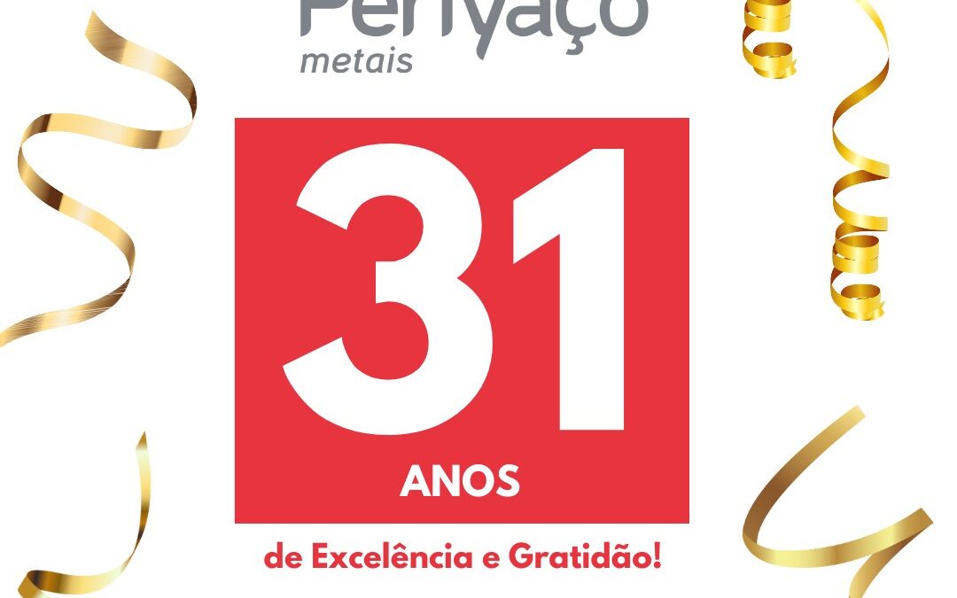 Perfyaço Metais celebra 31 anos de inovação e sucesso